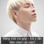 Nâng mũi trả góp Kangnam có không? Liệu có nên nâng/sửa mũi trả góp?